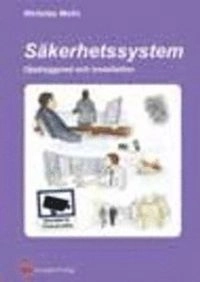 Säkerhetssystem : uppbyggnad och installation. · [Faktabok]