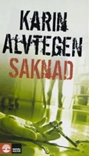 Saknad; Karin Alvtegen; 2000
