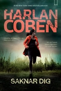 Saknar dig; Harlan Coben; 2015