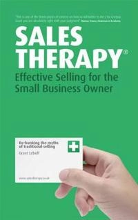 Sales Therapy: Effective Selling for the Small Business Owner; Grant Leboff; 2007