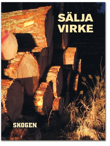 Sälja virke; Carl-Henrik Palmér; 2010