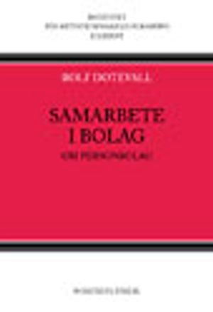 Samarbete i bolag : Om personbolag