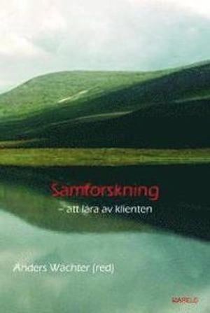 Samforskning : att lära av klienten