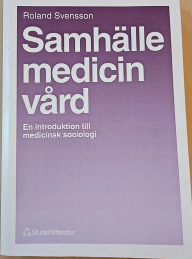 Samhälle medicin vård; Roland Svensson; 1993