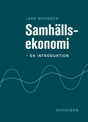 Samhällsekonomi : en introduktion