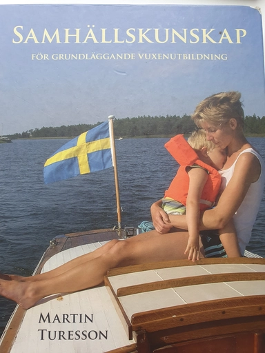 Samhällskunskap : för grundläggande vuxenutbildning; Martin Turesson; 2012