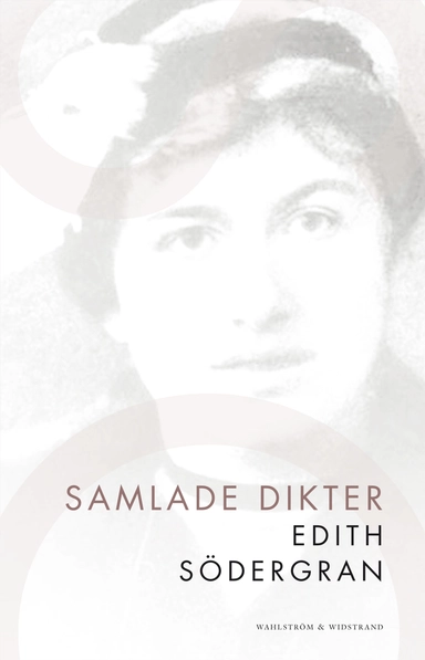 Samlade dikter; Edith Södergran; 2012