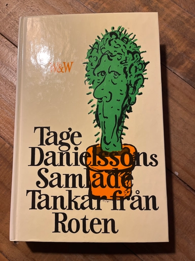 Samlade tankar från roten : [minnesutgåva]