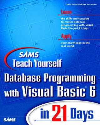 Sams teach yourself database programming with Visual Basic 6 in 21 days; Curtis Smith; 1999