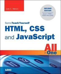 Sams teach yourself HTML, CSS, and JavaScript : all in one; Julie C. Meloni; 2015