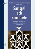 Samspel och samarbete; Robert Hemmingsson, Nicklas Rahm, Henrik Hammarström; 2008