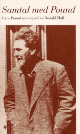 Samtal med Pound; Donald Hall; 2003