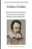 Samtal och matematiska bevis rörande två nya vetenskaper; Galileo Galilei; 2005