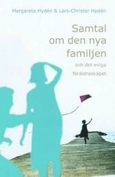 Samtal om den nya familjen : och det eviga föräldraskapet