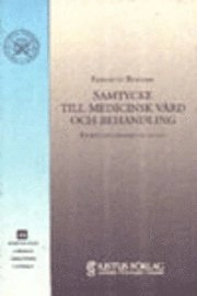 Samtycke till medicinsk vård och behandling; Elisabeth Rynning; 1994