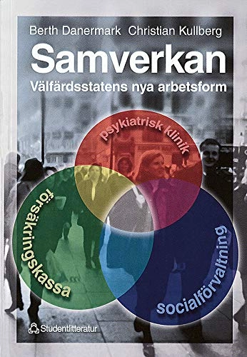Samverkan - välfärdsstatens nya arbetsform