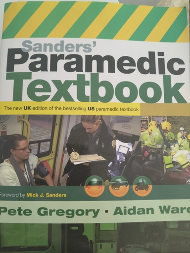 Sanders' paramedic textbook; Pete Gregory, Aidan. Ward; 2010