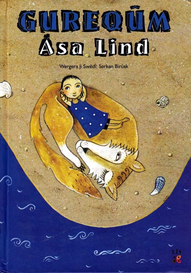 Sandvargen (Kurdiska); Åsa Lind; 2009