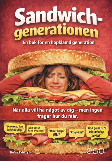 Sandwichgenerationen : en bok för en hopklämd generation; Stefan Ekberg; 2026