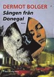 Sången från Donegal; Dermot Bolger; 1999