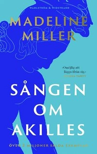 Sången om Akilles; Madeline Miller; 2022