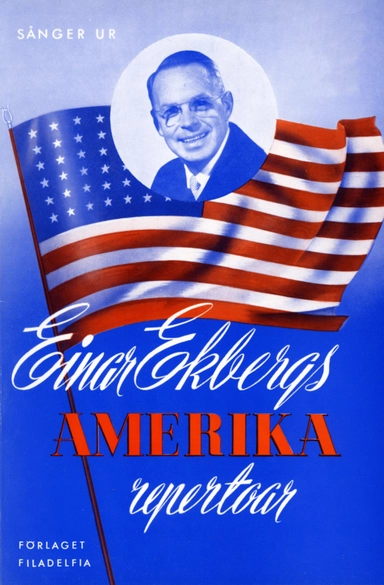 Sånger ur Einar Ekbergs Amerikarepertoar : samlade och utgivna för enskilt och offentligt gudstjänstbruk; Einar Ekberg; 2005