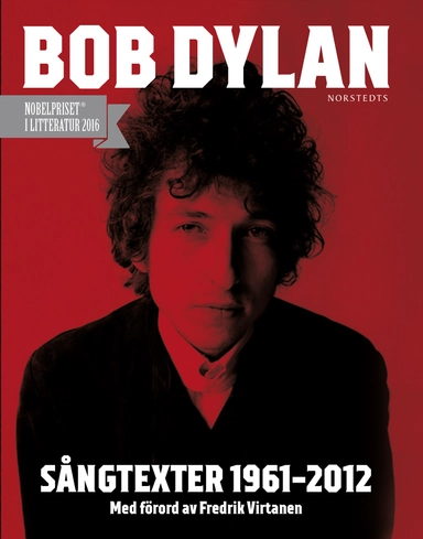 Sångtexter 1961-2012; Bob Dylan; 2016