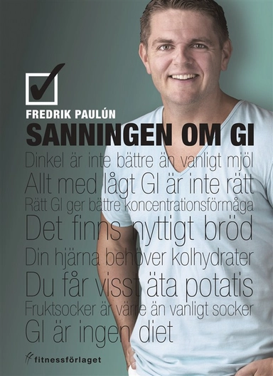 Sanningen om GI; Fredrik Paulún; 2008