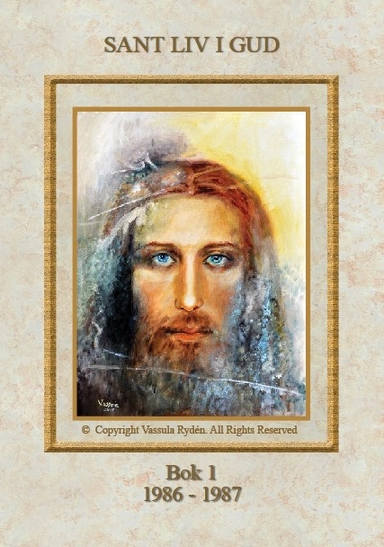Sant Liv i Gud - Bok 1; Vassula Rydén; 2012