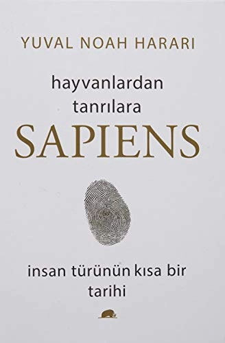 Sapiens : hayvanlardan tanrılara insan türünün kısa bir tarihi