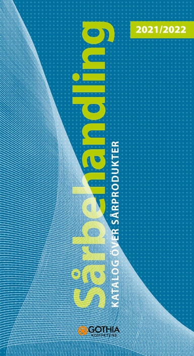 Sårbehandling 2021/2022 : katalog över sårprodukter; Eila Sterner, Susanne Dufva; 2021