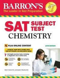 SAT Subject Test: Chemistry with Online Tests; Mascetta Joseph A., Mark Kernion; 2018