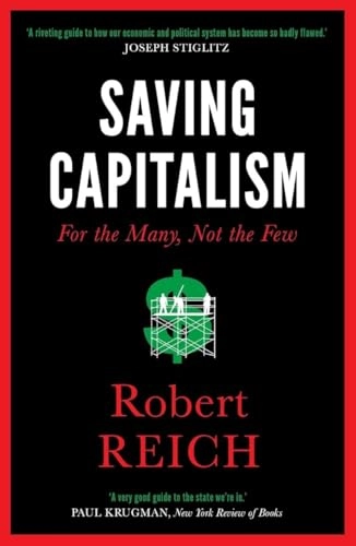 Saving Capitalism; Robert Reich; 2017