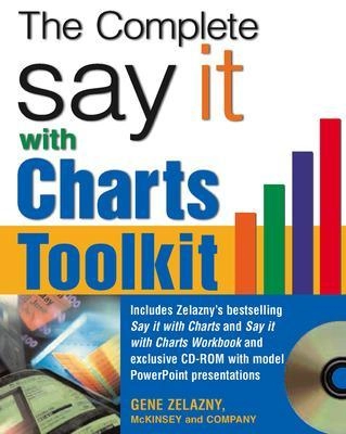 Say It with Charts Complete Toolkit [Elektronisk resurs]; Gene Zelazny; 2006