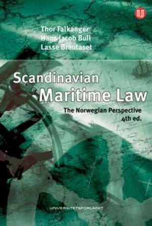 Scandinavian maritime law : the Norwegian perspective; Thor Falkanger; 2017