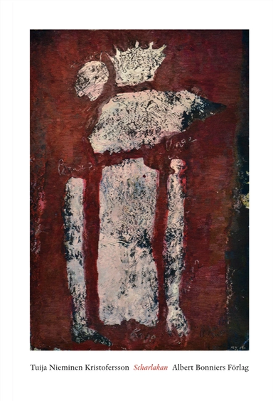Scharlakan; Tuija Nieminen Kristofersson; 2013