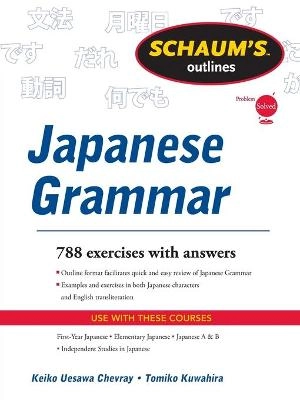 Schaum's Outline of Japanese Grammar; Keiko Uesawa Chevray; 2011
