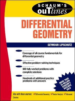 Schaum's outline of theory and problems of differential geometry; Martin M. Lipschutz; 1969