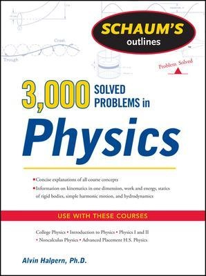Schaum's outlines : 3,000 solved problems in physics; Alvin M Halpern; 2011