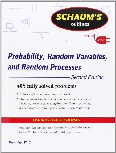 Schaum's outlines : probability, random variables, and random processes