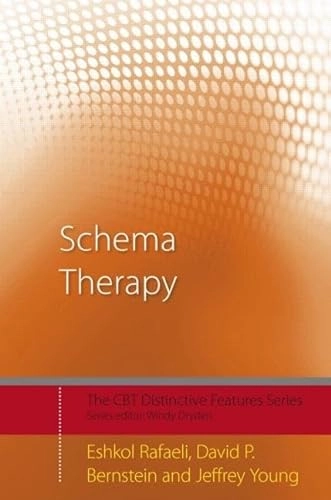 Schema therapy : distinctive features; Eshkol Rafaeli; 2011