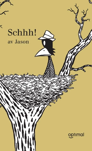 Schhh!; Jason, Ingemar Bengtsson; 2002