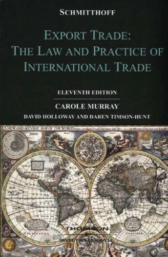 Schmitthoff's export trade : the law and practice of international trade; Carole Murray; 2007