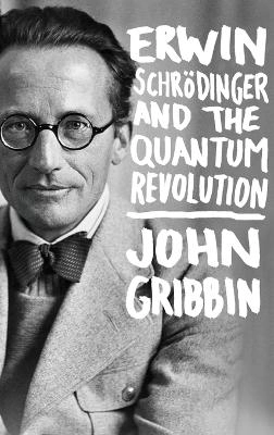 Schrodinger; John Gribbin; 2013