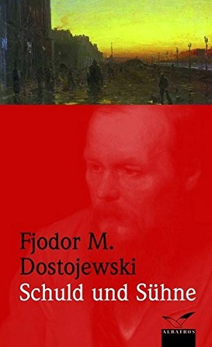 Schuld und Sühne; Fjodor Dostojevskij, Richard Hoffmann; 2006