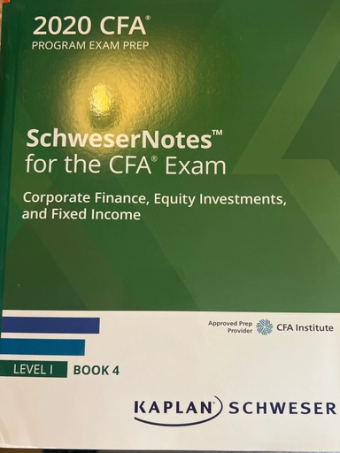 SchweserNotes for the CFA Exam: 2020 CFA Program Exam Prep. Level I.; Kaplan Schweser; 2019