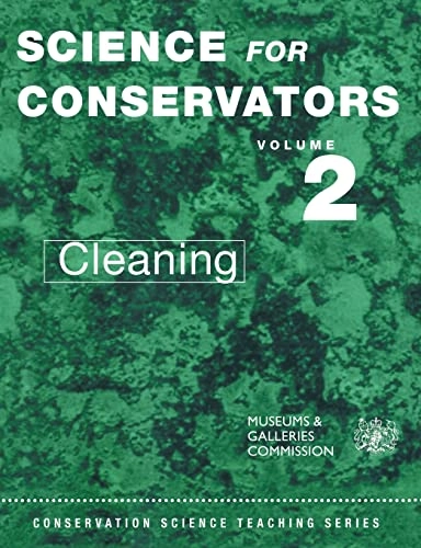 Science for conservators; Helen Wilks, Graham Weaver, Anne Moncrieff, Great Britain. Museums and Galleries Commission. Museums & Galleries commission. Conservation Unit; 1992