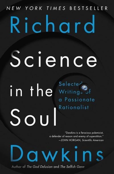 Science in the Soul; Richard Dawkins; 2018