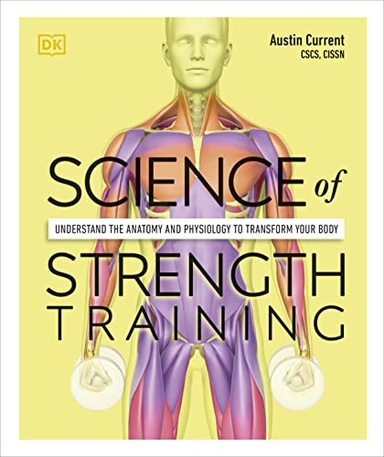 Science of Strength Training; Austin Current; 2021