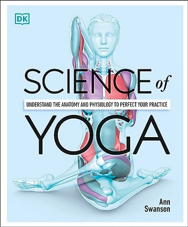 Science of Yoga; Ann Swanson; 2019